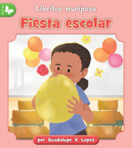Title: Fiesta escolar, Author: Guadalupe Lopez