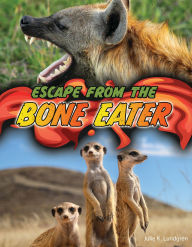 Title: Escape From the Bone Eater, Author: Julie K. Lundgren