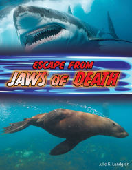 Title: Escape From Jaws of Death, Author: Julie K. Lundgren