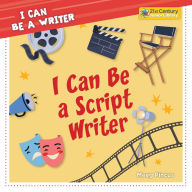 Title: I Can Be a Script Writer, Author: Meeg Pincus