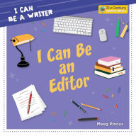 Title: I Can Be an Editor, Author: Meeg Pincus