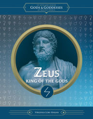 Title: Zeus: King of the Gods, Author: Virginia Loh-Hagan