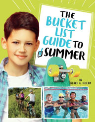Title: The Bucket List Guide to Summer, Author: Blake A. Hoena
