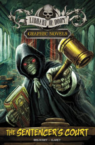 Title: The Sentencer's Court: A Graphic Novel, Author: Steve Brezenoff