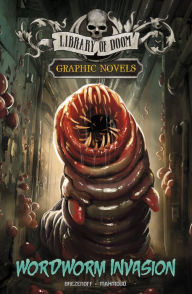 Title: Wordworm Invasion: A Graphic Novel, Author: Steve Brezenoff