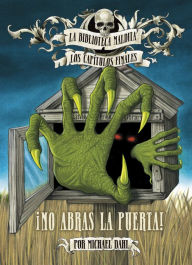 Title: ¡No abras la puerta!, Author: Michael Dahl