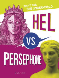 Title: Hel vs. Persephone: Fight for the Underworld, Author: Lydia Lukidis