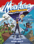 Alternative view 1 of Exploring Virtual Reality: A Max Axiom Super Scientist Adventure
