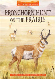 Title: Pronghorn Hunt on the Prairie, Author: Thomas Kingsley Troupe