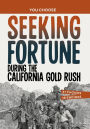 Seeking Fortune During the California Gold Rush: A History Seeking Adventure