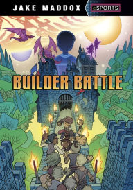 Title: Builder Battle, Author: Jake Maddox