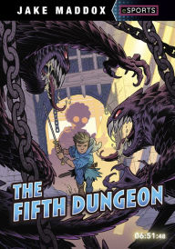 Title: The Fifth Dungeon, Author: Jake Maddox