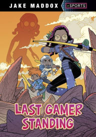 Title: Last Gamer Standing, Author: Jake Maddox