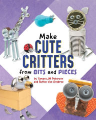 Title: Make Cute Critters from Bits and Pieces, Author: Ruthie Van Oosbree