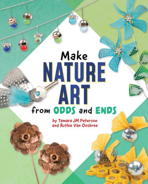 Make Nature Art from Odds and Ends