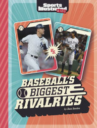Title: Baseball's Biggest Rivalries, Author: Dani Borden