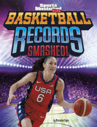 Title: Basketball Records Smashed!, Author: Brendan Flynn