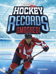 Title: Hockey Records Smashed!, Author: Bruce Berglund