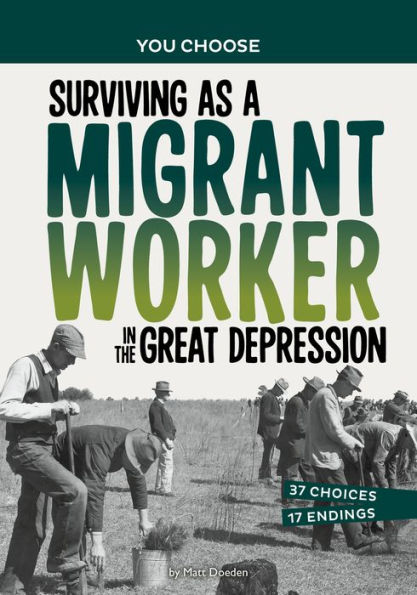 Surviving as A Migrant Worker the Great Depression: History Seeking Adventure