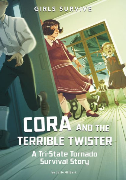 Cora and the Terrible Twister: A Tri-State Tornado Survival Story