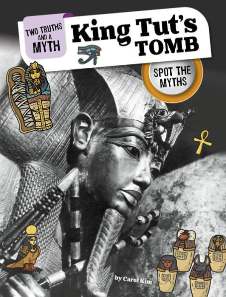 King Tut's Tomb: Spot the Myths