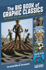 Title: The Big Book of Graphic Classics: Five Graphic Novel Adaptations of Classic Stories, Author: Jules Verne