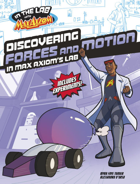 Discovering Forces and Motion Max Axiom's Lab