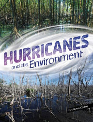 Title: Hurricanes and the Environment, Author: Ailynn Collins