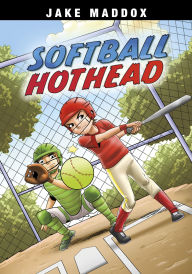 Title: Softball Hothead, Author: Jake Maddox