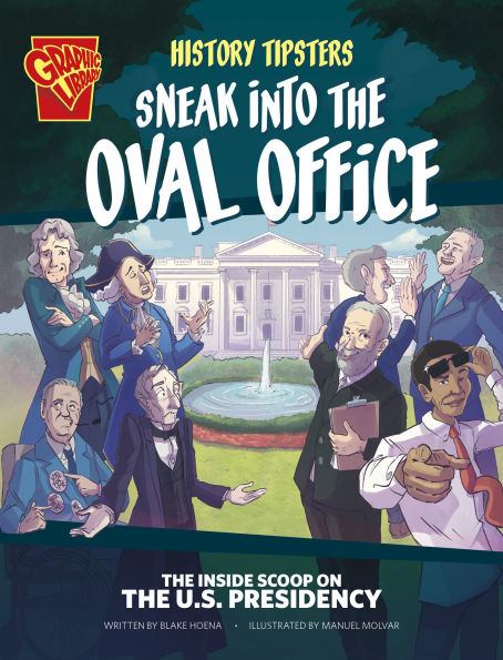 History Tipsters Sneak into the Oval Office: Inside Scoop on U.S. Presidency