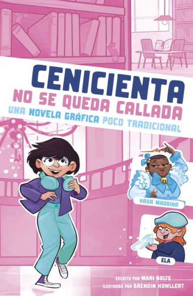 Cenicienta no se queda callada: Una novela gráfica poco tradicional