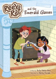 Title: Reeya Rai and the Emerald Glasses, Author: Anita Nahta Amin