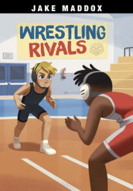 Title: Wrestling Rivals, Author: Jake Maddox