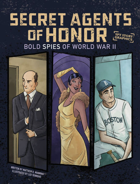 Secret Agents of Honor: Bold Spies World War II