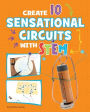 Create 10 Sensational Circuits with STEM