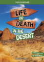 Life or Death in the Desert: An Interactive Survival Adventure