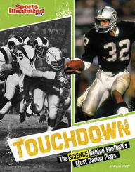 Title: Touchdown: The Science Behind Football's Most Daring Plays, Author: Allan Morey