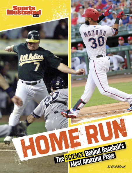 Home Run: The Science Behind Baseball's Most Amazing Plays