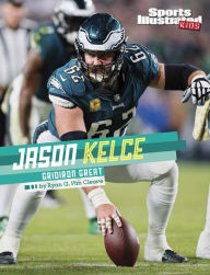 Title: Jason Kelce: Gridiron Great, Author: Ryan G. Van Cleave