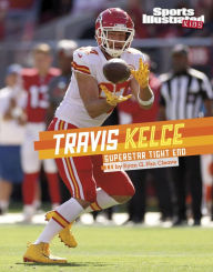 Title: Travis Kelce: Superstar Tight End, Author: Ryan G. Van Cleave