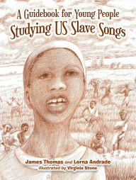 Title: A Guidebook for Young People Studying Us Slave Songs, Author: James Thomas
