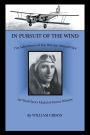 In Pursuit of the Wind: The Adventures of Roy Warner, Airmail Pilot
