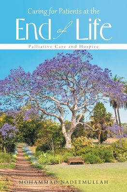 Caring for Patients at the End of Life: Palliative Care and Hospice