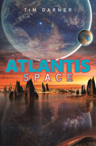 Title: Atlantis: Space, Author: Tim Garner