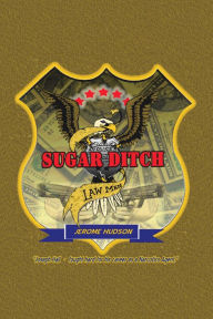 Title: Sugar Ditch Lawmen, Author: Jerome Hudson