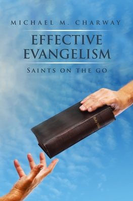 Effective Evangelism: Saints on the Go