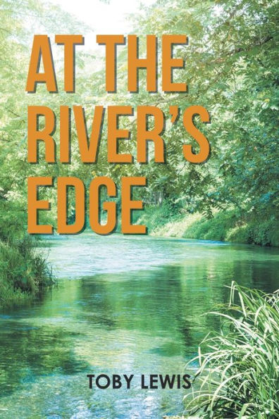 At the River's Edge