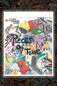 Title: Pieces of Time, Author: Steven Thomas Dykes