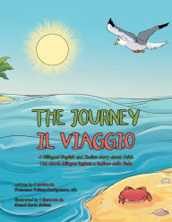 Title: The Journey: A Bilingual English and Italian Story About Faith, Author: Francesca Follone-Montgomery ofs