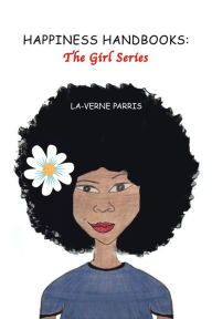 Title: Happiness Handbooks: The Girl Series, Author: La-Verne Parris